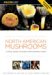 North American Mushrooms: A Field Guide to Edible and Inedible Fungi (Falconguide)